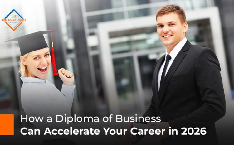  How a Diploma of Business Can Accelerate Your Career in 2026