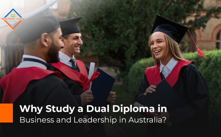  Why Study a Dual Diploma in Business and Leadership in Australia?